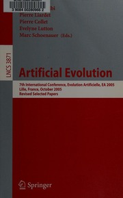 Artificial Evolution 7th International Conference Evolution Artificielle Ea 2005 Lille France October 2628 2005 Revised Selected Papers Ea 2005 2005 Lille