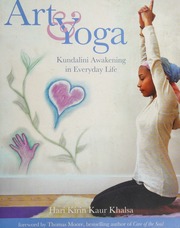 Art Yoga Kundalini Awakening In Everydaylife Hari Kirin Kaur Khalsa