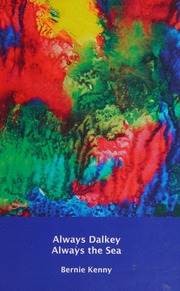 Always Dalkey Always The Sea New And Selected Poems Kenny