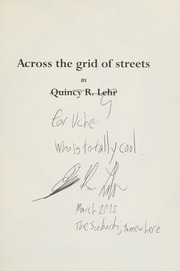 Across The Grid Of Streets Limited Ed Lehr Quincy R