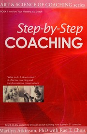 Art Science Of Coaching Book 2 Stepbystep System Atkinson