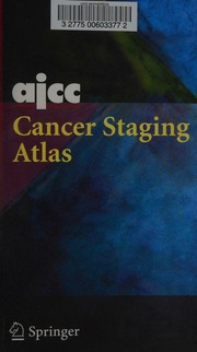 Ajcc Cancer Staging Atlas Greene Frederick L American Joint Committee On Cancer