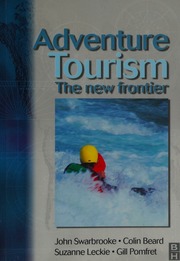 Adventure Tourism The New Frontier Swarbrooke John
