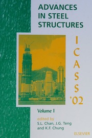 Advances In Steel Structures Proceedings Of The Third International Conference On Advances In Steel Structures 911 December 2002 Hong Kong China 1st Ed International Conference On Advances In Steel Structures 3rd 2002 Hong Kong