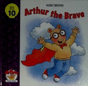 Arthur The Brave Brown Marc Tolon Berk Sheryl Chow Chuying Ill