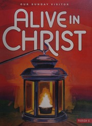 Alive In Christ Catechist Ed Our Sunday Visitor Inc