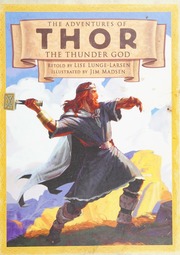 The Adventures Of Thor The Thunder God Lungelarsen Lise Madsen