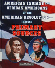 American Indians And African Americans Of The American Revolutionthrough Primary Sources Micklos