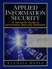 Applied Information Security A Handson Guide To Information Security Software Boyle