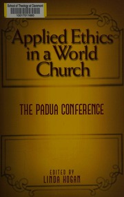 Applied Ethics In A World Church The Padua Conference Hogan