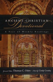 Ancient Christian Devotional A Year Of Weekly Readings Thomas C Oden Cindy Crosby