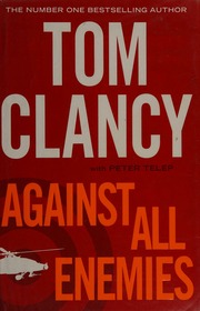 Against All Enemies Clancy Tom 19472013 Telep Peter 1965