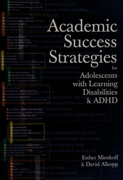 Academic Success Strategies For Adolescents With Learning Disabilities And Adhd Minskoff