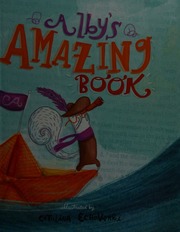 Albys Amazing Book Echeverri Catalina 1986 Author Illustrator