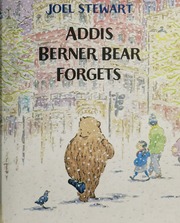 Addis Berner Bear Forgets None 1st American Ed Stewart Joel