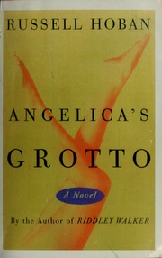 Angelicas Grotto A Novel 1st Carroll Graf Ed Hoban Russell