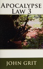 Apocalypse Law 3 Grit John Author