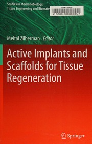 Active Implants And Scaffolds For Tissue Regeneration Zilberman