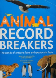 Animal Record Breakers Wisbey Jane Author Carwardine Mark Book Of Animal Records