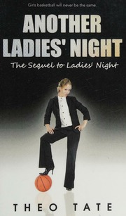 Another Ladies Night The Sequel To Ladies Night Tate Theo