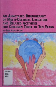 An Annotated Bibliography Of Multicultural Literature And Related Activities For Children Three To Ten Years Gayleevans