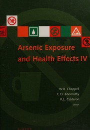 Arsenic Exposure And Health Effects Proceedings Of The Fourth International Conference On Arsenic Exposure And Health Effects July 1822 2000 San Diego California 1st Ed International Conference On Arsenic Exposure And Health Effects 4th 2000 San Diego