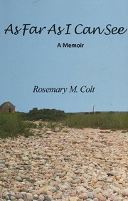 As Far As I Can See A Memoir Colt Rosemary M Author