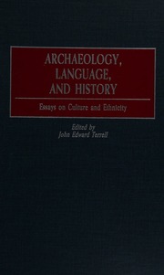 Archaeology Language And History Essays On Culture And Ethnicity Terrell