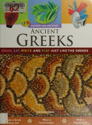 Ancient Greeks Dress Eat Write And Play Just Like The Greeks Fullman