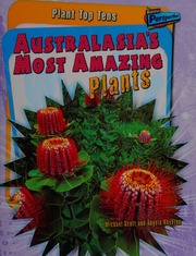 Australasias Most Amazing Plants Scott Michael 1951 May 10