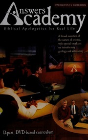 Answers Academy Biblical Apologetics For Real Life Mckeever