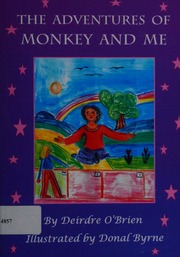 The Adventures Of Monkey And Me Obrien Deirdre Byrne Donal