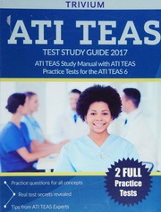 Ati Teas Test Study Guide 2017 Ati Teas Study Manual With Ati Teas Practice Tests For The Ati Teas 6 Trivium Test Prep Firm