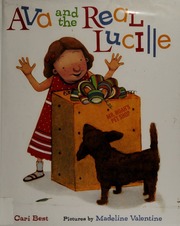 Ava And The Real Lucille 1st Ed Best Cari Valentine Madeline