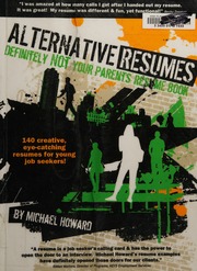 Alternative Resumes Definitely Not Your Parents Resume Book Howard