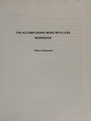 The Accomplishing More With Less Workbook Khawand Pierre