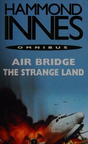 Air Bridge The Strange Land Innes Hammond 19131998