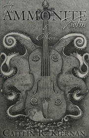 The Ammonite Violin Others Kiernan Caitlín R