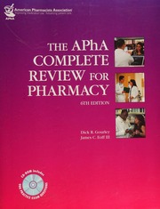 The Apha Complete Review For Pharmacy 6th Ed Gourley D R Dick R