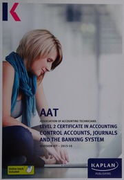 Aat Association Of Accounting Technicians Level 2 Certificate In Accounting Control Accounts Journals And The Banking System Revision Kit 201516 Unknown