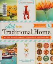 Art For The Traditional Home A Collection Of Frameable Original Prints From Top Artists Mills