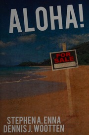 Aloha Enna Stephen A Wootten Dennis J