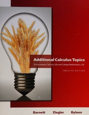 Additional Calculus Topics To Accompany Calculus 12e And College Mathematics 12e Barnett