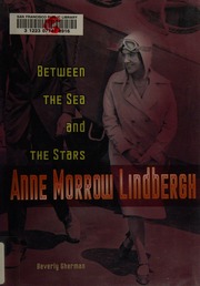 Anne Morrow Lindbergh Between The Sea And The Stars Gherman