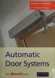 Automatic Door Systems Alison Grant Paul Higham England Staff Centre For Accessible Environments London
