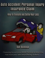 Auto Accident Personal Insurance Claim How To Evaluate And Settle Your Loss Baldyga