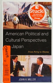 American Political And Cultural Perspectives On Japan From Perry To Obama Miller