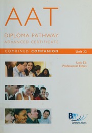 Aat Diploma Pathway Advanced Certificate Unit 32 Professional Ethics Bpp Learning Media Firm