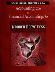 Accounting 20e Or Financial Accounting 8e Study Guide Chapters 116 None 20th Edition Warren