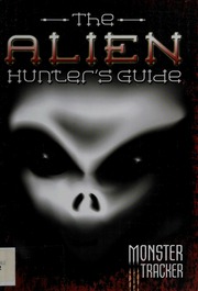 The Alien Hunters Guide Bolstrood Gomer